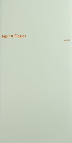 Against Elegies